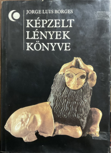 Jorge Luis Borges - Kpzelt lnyek knyve