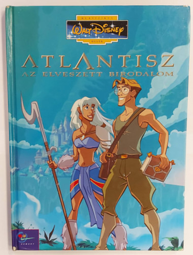 Walt Disney - Atlantisz - Az elveszett birodalom (Klasszikus Walt Disney mes�k 33.)