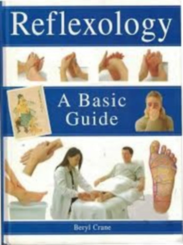 Beryl Crane - Reflexology - A Basic Guide