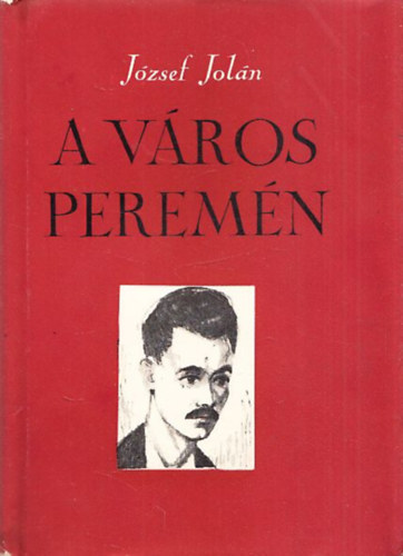 József Jolán - A város peremén