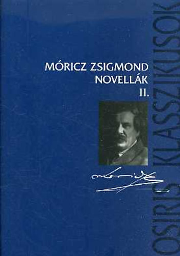 Mricz Zsigmond - Novellk II. 1915-1925