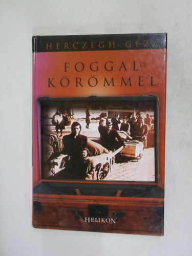 Herczeg Gza - Foggal s krmmel (Helikon)
