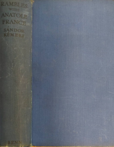Sandor Kmeri  (Blni Gyrgyn Mrkus Ottilia) - Rambles with Anatole France