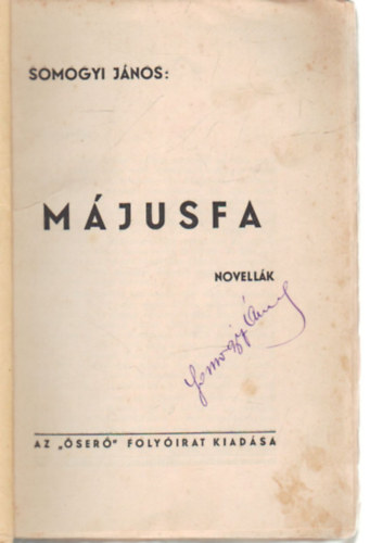 Somogyi J�nos - M�jusfa- novell�k- al��rt
