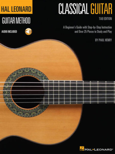 Paul Henry - Hal Leonard Classical Guitar Method - Tab Edition