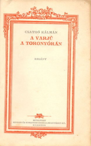 Csathó Kálmán - A varjú a toronyórán