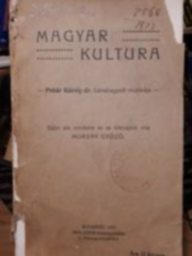 Morvay Gy�z� - Magyar kultura - Pek�r K�roly dr. h�trahagyott munk�ja