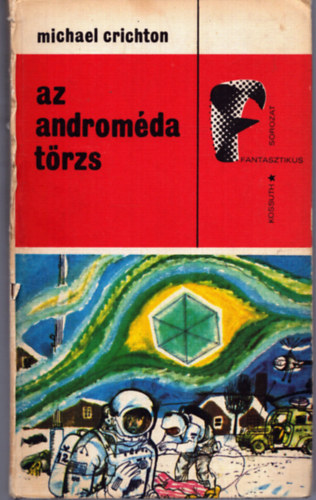 Michael Crichton - Az Andromda-trzs