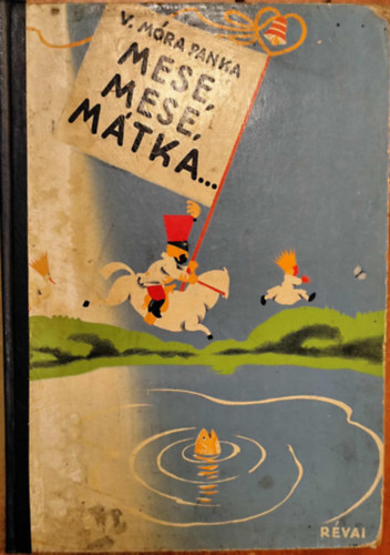 V. Mra Panka - Mese, mese, mtka...