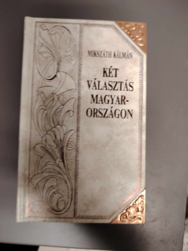 Kt vlaszts Magyarorszgon (dombbor nyomott, csatos dsz kiads.)