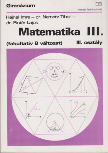 Hajnal Imre-dr. Nemetz Tibor- dr. Pint�r Lajos - Matematika III. ( fakultat�v B v�ltozat )