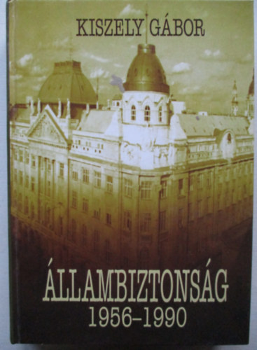 Kiszely Gbor - llambiztonsg (1956-1990)