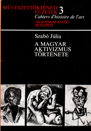 Szabó Júlia - A magyar aktivizmus története