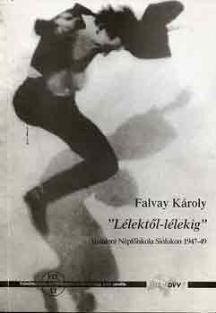Falvay Kroly - "Llektl-llekig" Balatoni Npfiskola Sifokon 1947-49