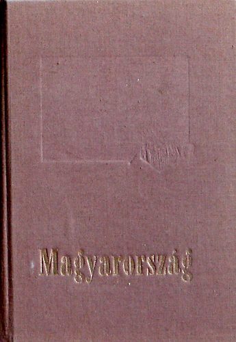 Antos L�szl�, Benczedi L�szl� stb. Papp Antal - Magyarorsz�g