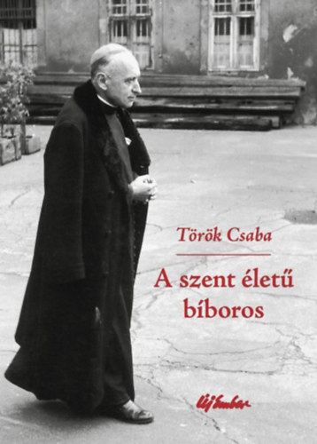 Trk Csaba - A szent let bboros