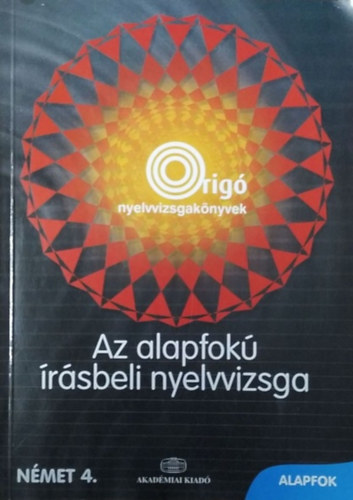 Moln�r Judit -Szinna Undine - Az alapfok� �r�sbeli nyelvvizsga - N�met alapfok