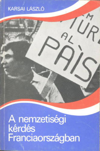 Karsai Lszl - A nemzetisgi krds Franciaorszgban