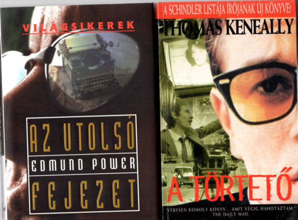 Thomas Keneally Edmund Power - 2 db krimi ( egytt ) 1. A trtet , 2. Az utols fejezet