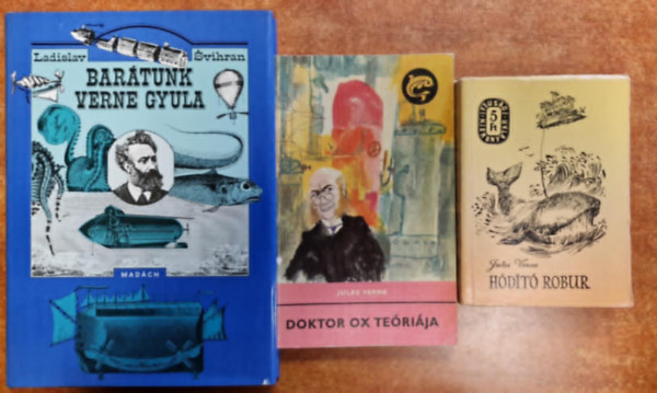 Verne Gyula - 3db Verne k�nyv:Bar�tunk Verne Gyula +Doktor ox te�ri�ja+H�d�t� Robur