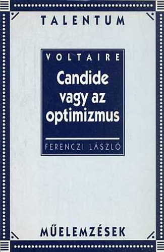 Ferenczi László - Candide vagy az optimizmus (műelemzések)
