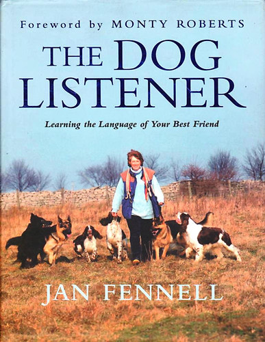Monty Roberts Jan Fennell - The Dog Listener