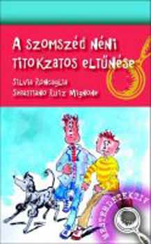 Sebastiano Ruiz Mingone Silvia Roncaglia - A szomsz�d n�ni titokzatos elt�n�se