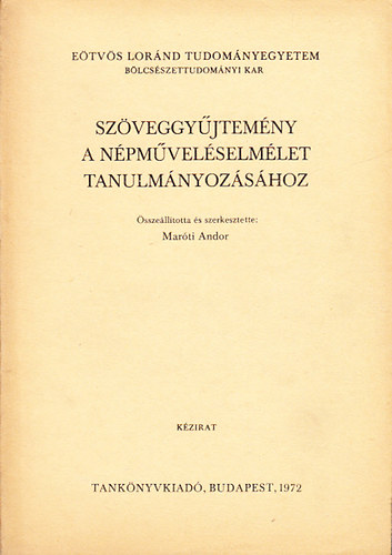 Marti Andor - Szveggyjtemny a npmvelselmlet tanulmnyozshoz