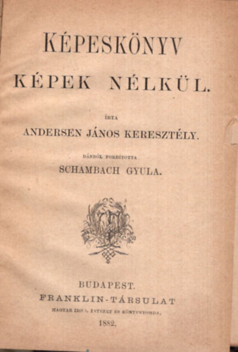 Andersen Jnos Keresztly - Kpesknyv kpek nlkl (Olcs Knyvtr)