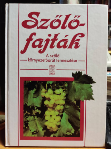 Dr. Botos Ern Pter - Dr. Szke Lajos - Dr. Ackerman Pter - Szlfajtk A SZL KRNYEZETBART TERMESZTSE