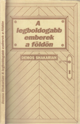 Demos Shakarin - A legboldogabb emberek a fldn