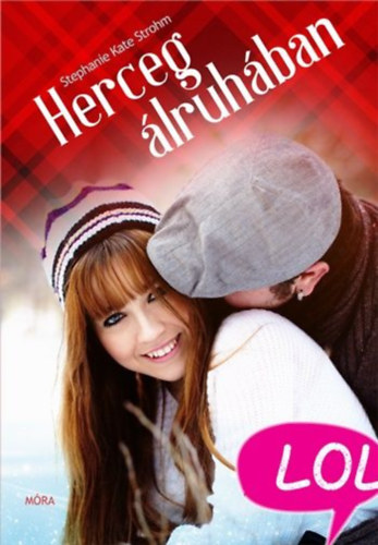 Stephanie Kate Strohm - Herceg álruhában