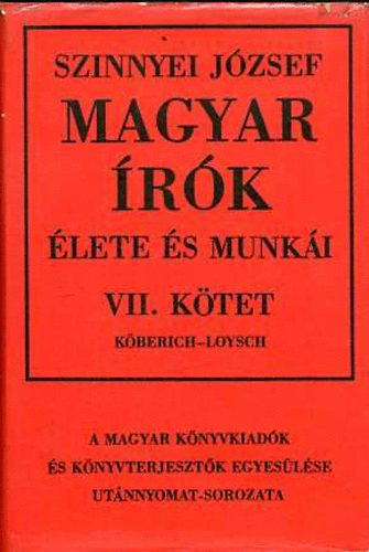 Szinnyei J�zsef - Magyar �r�k �lete �s munk�i VII. (reprint)