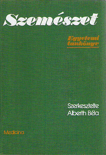 Alberth B�la  (szerk.) - Szem�szet