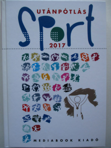 T�bb szerz� - Ut�np�tl�s sport �vk�nyv 2017