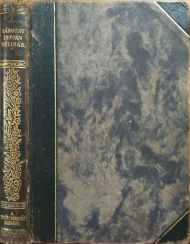 Bársony István - Délibáb (Magyar Írómesterek)
