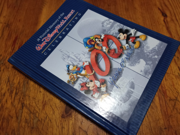 T�bb szerz� - 100 years of magic A Pictorial Memory of the Walt Disney World Resort