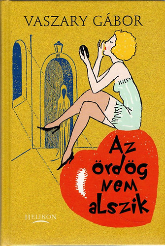 Vaszary G�bor - Az �rd�g nem alszik