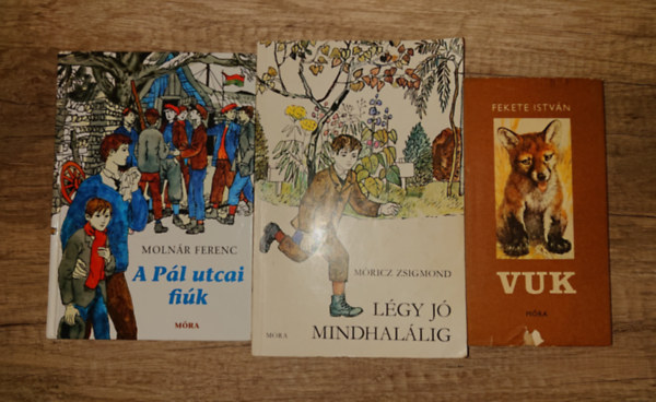 M�ricz Zsigmond, Moln�r Ferenc Fekete Istv�n - 3 klasszikus magyar ifj�s�gi reg�ny: A P�l utcai fi�k, L�gy j� mindhal�lig, Vuk