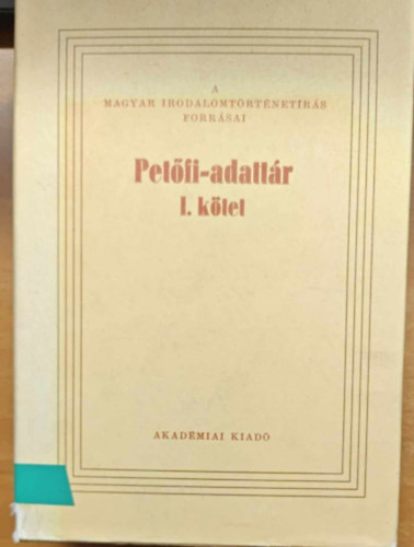 Petőfi-adattár I. köt.