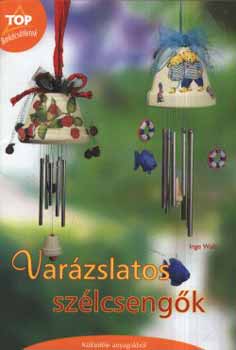 Inge Walz - Var�zslatos sz�lcseng�k