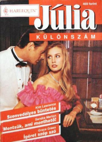 Sandra Marton, Grace Green Kim Lawrence - Szenvedlyes bntets + Mentsk, ami menthet! + gret szp sz - Jlia klnszm 1998/4.