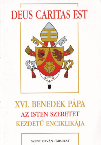 XVI. Benedek P�pa Sacramentum Caritatis kezdet� szin�dus ut�ni apostoli buzd�t�sa