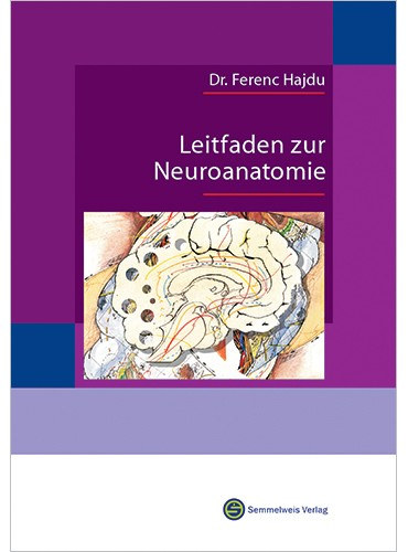 Dr. Hajdu Ferenc - Leitfaden zur Neuroanatomia