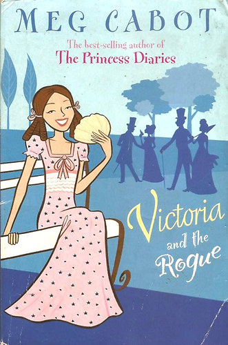Meg Cabot - Victoria and the Rogue