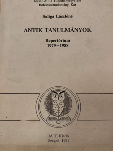 Saliga Lászlóné - Antik tanulmányok. Repertórium 1979-1988