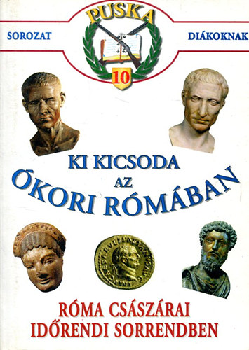 Ki kicsoda az kori npeknl? (Puska sorozat dikoknak 15.)