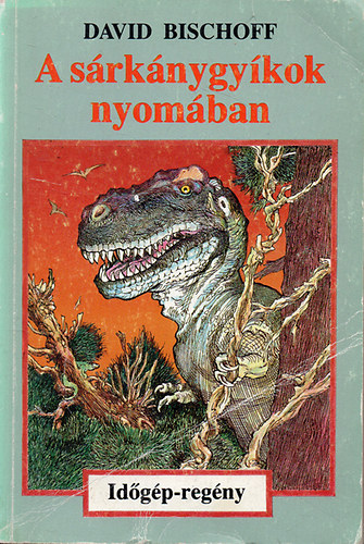 David Bischoff - A srknygykok nyomban (idgp-regny)