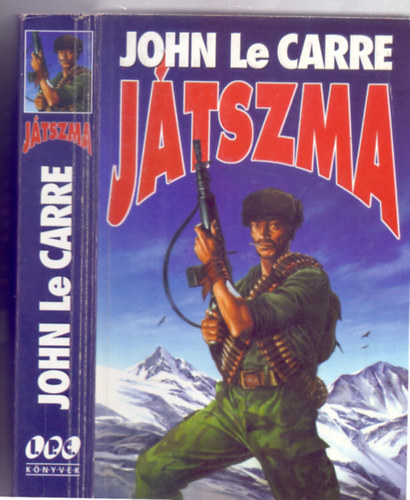 John Le Carre - Jtszma (Our Game - I.P.C. Knyvek)