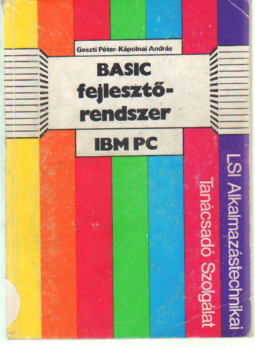 Kpolnai Andrs Geszti Pter - Basic fejlesztrendszer IBM PC